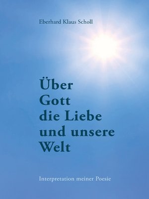 cover image of Über Gott die Liebe und unsere Welt